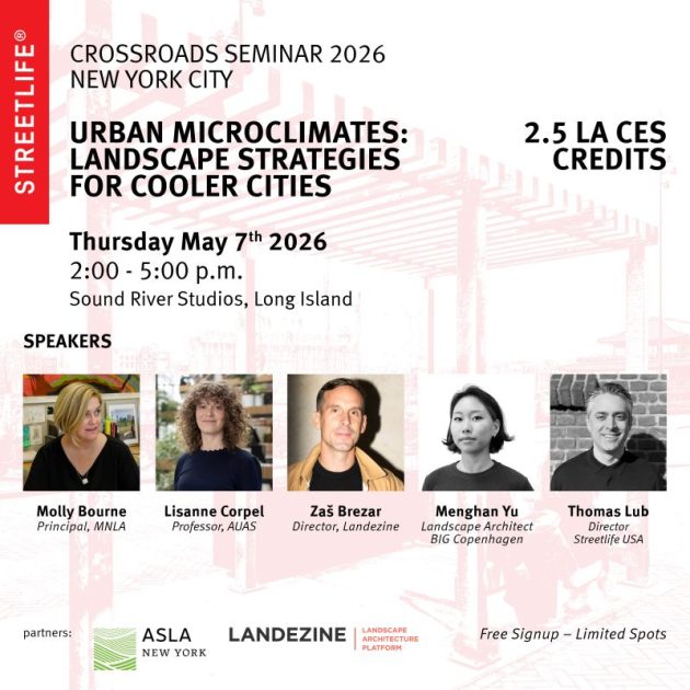 May 7 / NY / Crossroads Seminar 2026: Urban Microclimates – Landscape Strategies for Cooler Cities